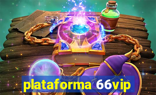 plataforma 66vip